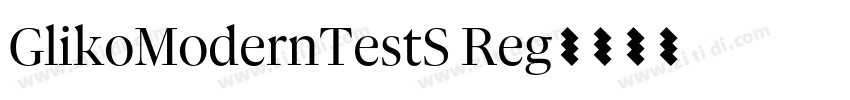 GlikoModernTestS Reg字体转换